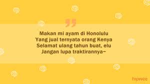 Amazing Berikan 10 Pantun Ucapan Ulang Tahun Ini Kepada Orang Terdekatmu Biar Mereka Selalu Mengingatmu Ku Good Night Quotes Ulang Tahun Kutipan Ulang Tahun
