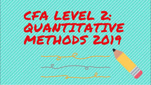 Cfa Level 2 Quantitative Methods 2019 Youtube