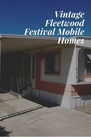 Classic Mobile Home Models Fleetwood Festival Is A Favorite Mobile Home Living Mobile Home Floor Plans Mobile Home Mobile Home Living