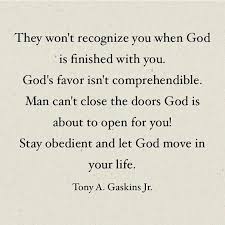 Stay Obedient And Let Him Move In Your Life Gods Favor Spiritual Words Faith Quotes