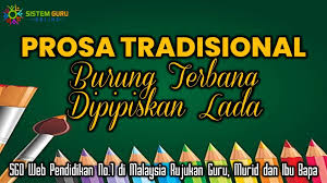 Teruskan bersama kami di t.me/sistemguruonline bagi mendapatkan informasi dan. Prosa Tradisional Burung Terbang Dipipiskan Lada