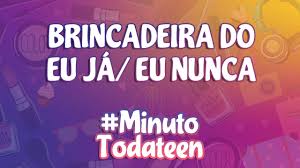 Siga nas redes sociais instagram: Eu Ja Eu Nunca Minutotodateen Youtube