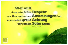 Wer Will Dass Sein Sohn Respekt Vor Ihm Und Seinen