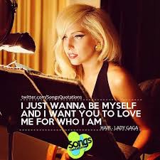 Pin By Andrea Rodriguez On Lady Gaga Lady Gaga Song Lady Gaga Hair Lady Gaga Quotes