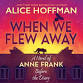 “When We Flew Away” by Alice Hoffman Book Discussion event image