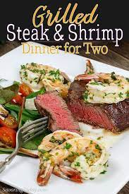 Grilled Steak Shrimp Dinner For Two Steak And Shrimp Night Dinner Recipes Steak Dinner Sides