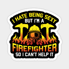 Firefighting has historically been a firefighting became more organized from the 18th century onwards, led with the rise of insurance companies and. Firefighter Adult Quote Fire Department Husband Magnet Teepublic