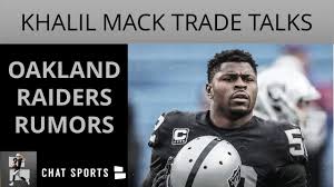 Oakland Raiders Rumors Khalil Mack Trade Talks Preseason Week 1 Starters Updated Depth Chart