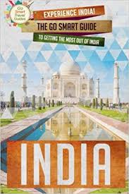 Click here for state and union. Buy Experience India The Go Smart Guide To Getting The Most Out Of India India Travel Guide Asia Delhi Holiday Book Online At Low Prices In India Experience India