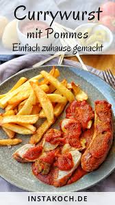 Currywurst Mit Pommes Einfaches Rezept Zum Selber Machen Mit Genialer Currywurst Sosse Currywurst Mit Pommes Ist Ein Total Le 2020 Gida Ascilik Yemek Tarifleri