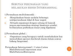 Manfaat kehadiran perusahaan multinasional indonesia. Bisnis Internasional Sap 1 09 10 Dosen Raswan Udjang Ppt Download