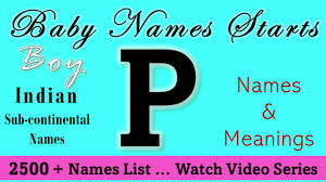 Our content is doctor approved and evidence based, and our community is moderated, lively, and welcoming. Indian Baby Girls Names Start With Letter P With Meaning Girl Baby P Youtube