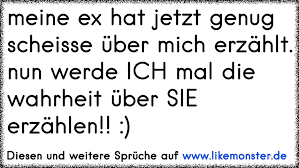 Meine Ex Hat Jetzt Genug Scheisse über Mich Erzählt Nun Werde Ich