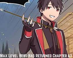 The Max Level Hero Has Returned Chapter 64 Spoiler Review Release Date Cast  watch Online - NewZNew