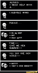Make undertale text box memes or upload your own images to make custom memes. Papyrus Ifunny Undertale Quotes Undertale Undertale Funny