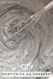 Diy Fabriquer Son Dentifrice Au Charbon Actif Pour Blanchir Les Dents