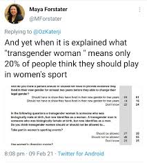 I will use preferred pronouns but i don't believe that people can literally switch their literally watched in real time as the party line on maya forstater changed on twitter over just a few. Maya Forstater On Twitter Act 2 Woman Disagrees You Gov Survey Shows That With A More Nuanced Question People Answer Differently Most People Don T Think Male People Are Women Https T Co Ce0aqpmcte