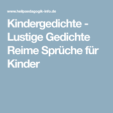 Kindergedichte Lustige Gedichte Reime Spruche Fur Kinder Kinder Gedichte Kindergedichte Lustige Gedichte