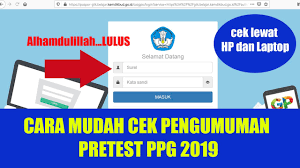 Saya pretest ppg tahun 2016 dan lulus. Edukasi Kita Cara Cek Pengumuman Pretest Ppg Seleksi Akademik 2019 Modern Cara Praktis Di 2021 Rabab Minangkabau