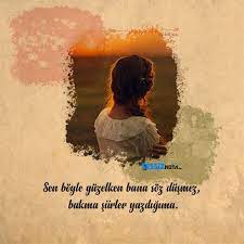 sen boyle guzelken bana soz dusmez bakma siirler yazdigima sevmek sevilmek imtihan kibir yapayalniz umutsozleri sozle sevgi sozleri siir ozlu sozler