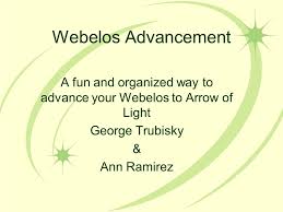 Webelos Advancement A Fun And Organized Way To Advance Your