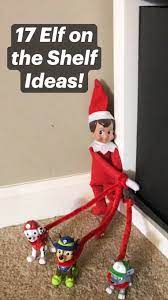 17 Elf On The Shelf Ideas An Immersive Guide By Melissa Chrisner Beautifully Being Mom