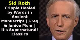Sid Roth Cripple Healed by Words in Ancient Manuscript