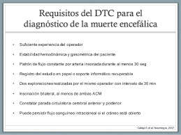 García ibarra aclara que, para diagnosticar muerte cerebral a un paciente, se debe haber descartado otras causas hay que descartar muy bien otras condiciones antes de dar el diagnóstico clínico Diagnostico De La Muerte Encefalica