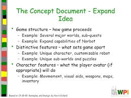 Maybe you would like to learn more about one of these? The Game Development Process Documentation The Role Of Documentation The Concept Document The Design Document Based On Ch 18 19 Gameplay And Design Ppt Download