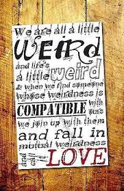 Everyone in this world is weird. Dr Suess Quote Typography Print Weird Love Signed By Artist 1627520868