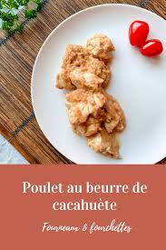 Poulet Au Beurre De Cacahuete Fourneaux Et Fourchettes Recette Poulet Au Beurre De Cacahuete Poulet Au Beurre Recettes De Cuisine