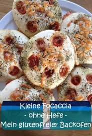 Kleine Focaccia Ohne Hefe Brot Ohne Hefe Glutenfrei Glutenfreie Rezepte Lebensmittel Essen