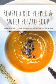 Roasted Red Pepper Sweet Potato Soup Our Little Suburban Farmhouse Recipe Sweet Potato Soup Sweet Potato Soup Vegan Stuffed Sweet Peppers