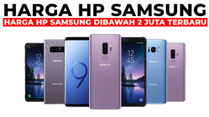 Jangan lupa untuk membaca artikel dan berita menarik lainya tentang game dan tech dari rizki. 20 Harga Hp Samsung Dibawah 2 Juta Terbaru Dan Terbaik Tahun Ini Klikdisini Id
