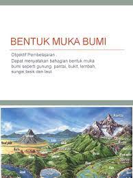 Bentuk muka bumi developed by balai tekkomdik dinas dikpora diy is listed under category education 5/5 average rating on bentuk muka bumi's main feature is download bentuk muka bumi apk latest version. Bentuk Muka Bumi