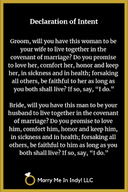 Dec 17, 2020 · catholic wedding vows i, ___, take you, ___, for my lawful wife/husband, to have and to hold from this day forward, for better, for worse, for richer, for poorer, in sickness and health, until death do us part. i, ___, take you, ___, to be my husband/wife. Declaration Of Intent To Marry Wedding Ceremony Pro Indiana