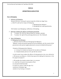 Below is a discussion of the various laws dealing with this subject. Kidnapping Abduction
