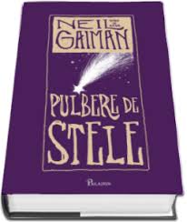 În acest orășel, protagonistul cărții , thristran , duce o viață obișnuită. Pulbere De Stele Neil Gaiman Neil Gaiman 28 71 Lei Librariaonline Ro