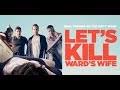 LET'S KILL WARD'S WIFE Official Trailer | Crime Comedy | Starring Amy Acker  & Patrick Wilson - YouTube
