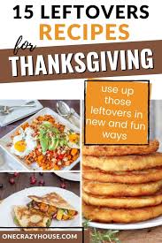And if you've got leftover sweet potato mash, you can turn it into pancakes. 15 Thanksgiving Leftovers Recipes You Ll Simply Love