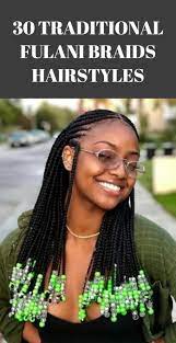 30 Traditional Fulani Braids Hairstyles Hairdo Hairstyle Fulani Braids Box Braids Hairstyles For Black Women Braids