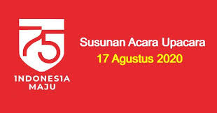 Protokol adalah kumpulan atau keseluruhan naskah yang isinya terdiri atas catatan, catatan unsur keprotokolan yang menentukan tindakan yang harus dilaksanakan dalam suatu acara tertentu. 3 Contoh Susunan Acara Upacara 17 Agustus Hut Ri 2020 New