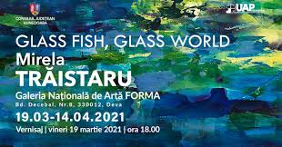 Colegiul national de informatica &quot;tudor vianu&quot; ExpoziÈ›ie Mirela TrÄƒistaru Glass Fish Glass World Galeria NaÈ›ionalÄƒ De ArtÄƒ Forma Din Deva Modernism