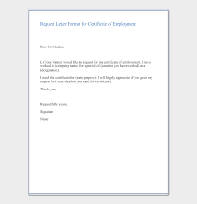 For example, you might say, 'i am requesting a letter for employment verification.'. Request Letter For Certificate Of Employment Guide Sample Letters