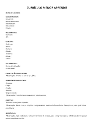 Maybe you would like to learn more about one of these? Curriculo Menor Aprendiznome Do Candidatodados Pessoais Estado Civil Data De Nascimentonacionalidad Aprendiz Como Fazer Um Curriculo Curriculo Primeiro Emprego
