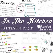 And all of these kitchen activities will seem like play time for your child. Kids In The Kitchen Printable Pack Proverbial Homemaker