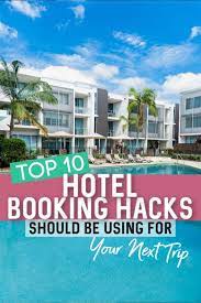 Top 10 Booking Hacks For Cheap Hotel Prices Travel Off Path Traveltips Travelhacks Book Cheap Hotels Cheap Hotels Travel Getaway