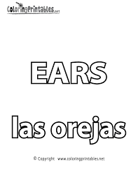 Enjoy these free printable alphabet activities: Spanish Word For Ears Coloring Page A Free Spanish Coloring Printable