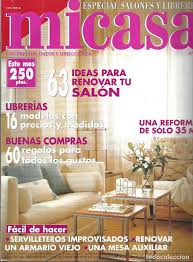 Micasarevista.com was launched at april 27, 2006 and is 14 years and. Revista Mi Casa Decoracion NÂº 74 Especial Sa Buy Other Modern Magazines And Newspapers At Todocoleccion 64299119