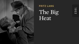 The Big Heat (1953) | Criterion Channel Wiki | Fandom